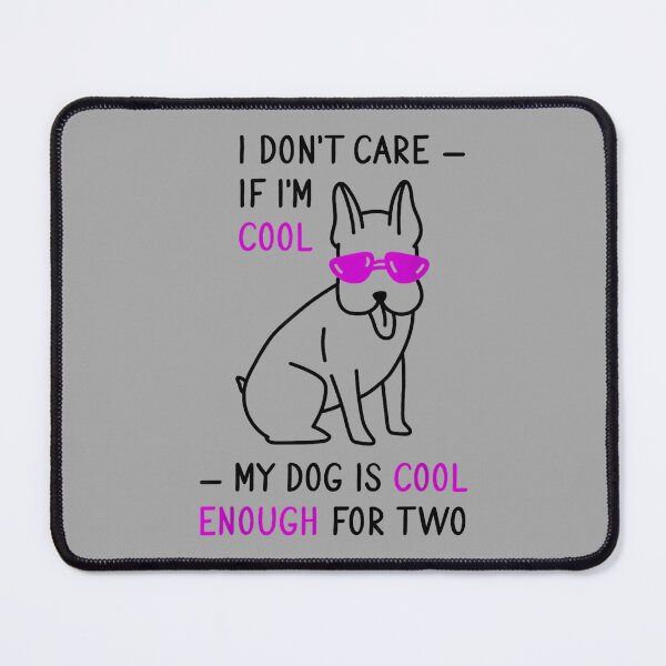Item preview, Dog Mom Dad Owner - Sunglasses Witty Funny - My Dog is Cool designed and sold by ArleneRowe.