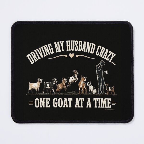 Item preview, Funny Driving My Husband Crazy One Goat At A Time Vintage Farm designed and sold by haitrieuic96.