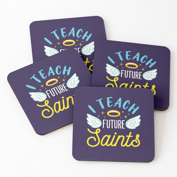Item preview, I Teach Future Saints Catholic School Teacher designed and sold by jaygo.