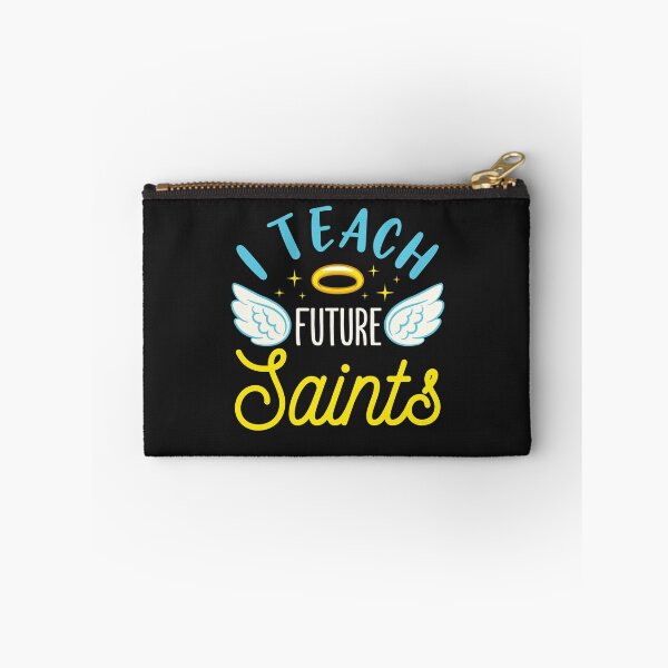 Item preview, I Teach Future Saints Catholic School Teacher designed and sold by jaygo.