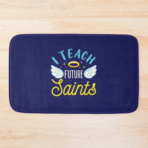 Item preview, I Teach Future Saints Catholic School Teacher designed and sold by jaygo.