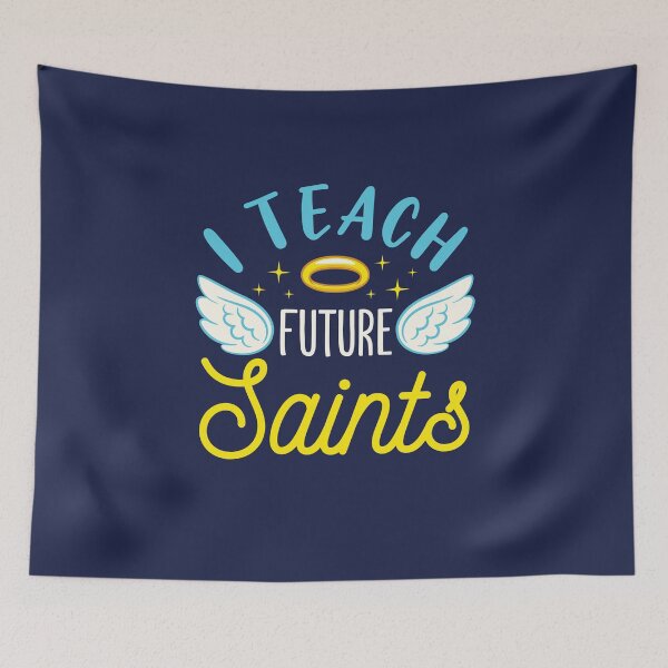Item preview, I Teach Future Saints Catholic School Teacher designed and sold by jaygo.