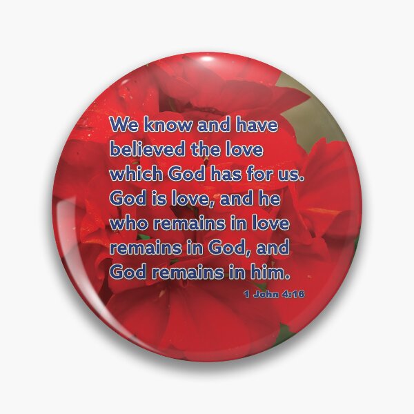 Item preview, 1 John 4:16 God is Love Flower Photograph Inspirational Bible Verse designed and sold by InsprtnlArtbyDP.