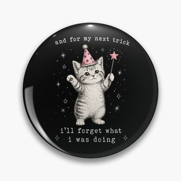 Item preview, And for My Next Trick I'll Forget What I Was Doing designed and sold by kennedy-brook.