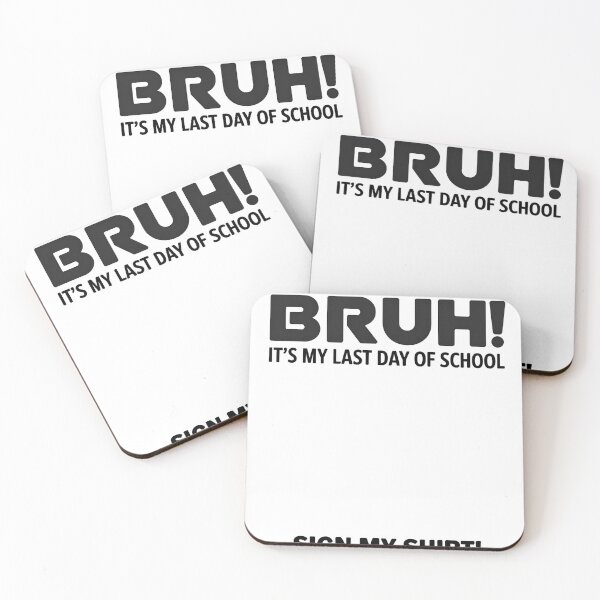 Item preview, Bruh It’s My Last Day of School – Funny Sign My Shirt Student  designed and sold by Zizo-DR44.