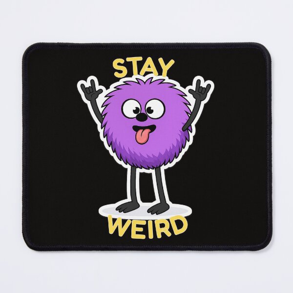 Item preview, Stay Weird | Funny Relatable Thingling Shirt and Sticker designed and sold by TheThinglings.