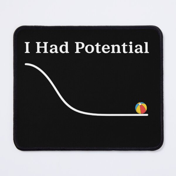 Item preview, I Had Potential Funny Sarcastic Minimal Saying designed and sold by anouaroh.