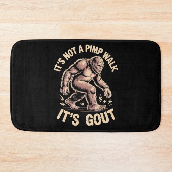 Item preview, Not A Pimp Walk Gout Humor designed and sold by Betsytiptoe.