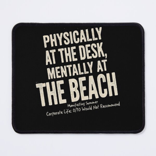 Item preview, Physically at the Desk Mentally at the Beach Funny Summer Burnou . designed and sold by BreedCraft Studio.