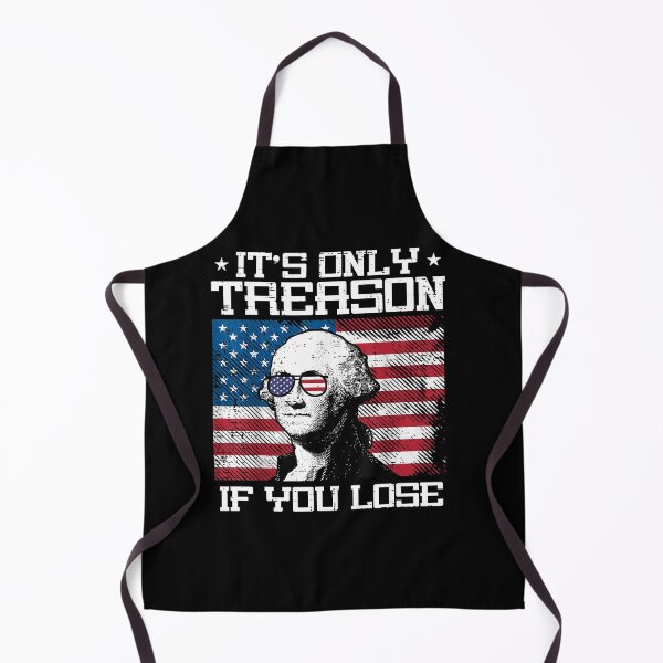 Item preview, its only treason if you lose funny 4th of july patriotic  designed and sold by mariazin.