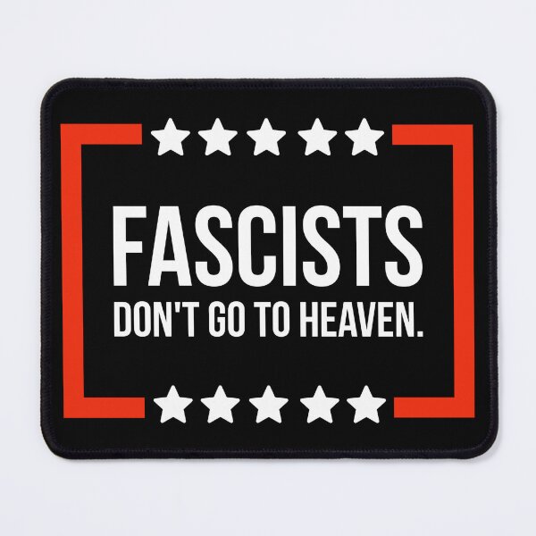 Item preview, Fascists don’t go to heaven designed and sold by Rachel the Artist .
