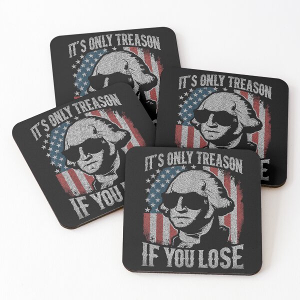 Item preview, its only treason if you lose funny 4th of july patriotic  designed and sold by mariazin.