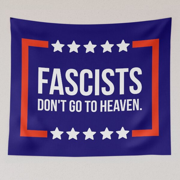 Item preview, Fascists don’t go to heaven  designed and sold by Rachel the Artist .