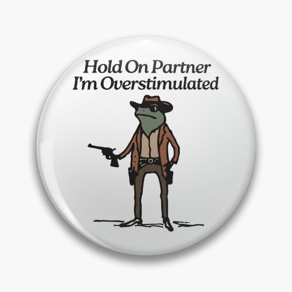 Item preview, Hold On Partner I’m Overstimulated Funny Cowboy Frog Design designed and sold by jeremjosh.