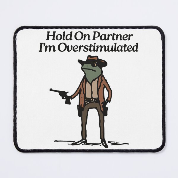 Item preview, Hold On Partner I’m Overstimulated Funny Cowboy Frog Design designed and sold by jeremjosh.