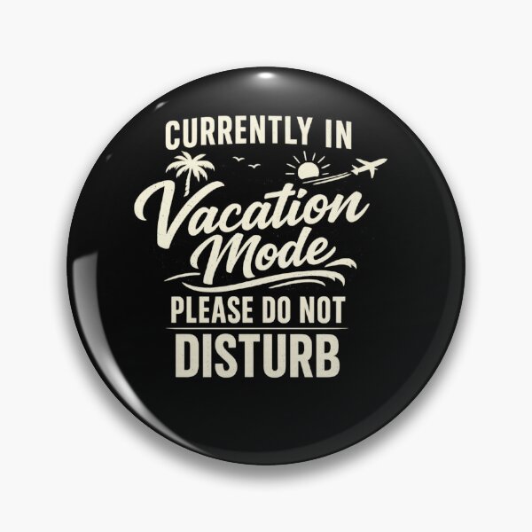 Item preview, Currently In Vacation Mode Please Do Not Disturb Funny Summer . designed and sold by  BreedCraft Studio.
