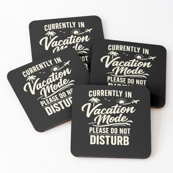 Item preview, Currently In Vacation Mode Please Do Not Disturb Funny Summer . designed and sold by AGawas.