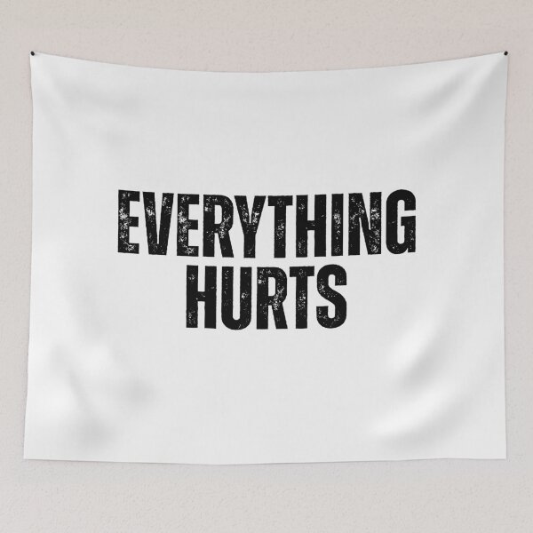 Item preview, Everything-Hurts designed and sold by Dondonmart.