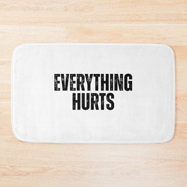 Item preview, Everything-Hurts designed and sold by Dondonmart.