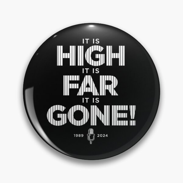 Item preview, It Is High It Is Far It Is Gone Retro Sports Quote Design designed and sold by wallemeg.