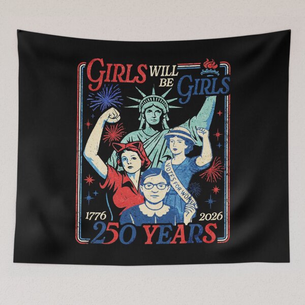 Item preview, Girl Will be Girls Patriotic 250 years designed and sold by schoolofbullies.