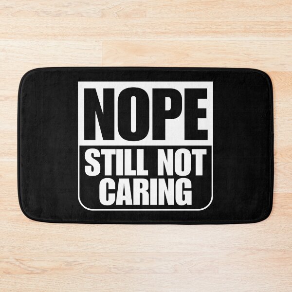 Item preview, Still don't care designed and sold by Dondonmart.