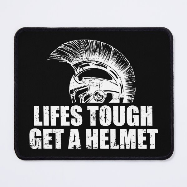 Item preview, Life's Tough Get A Helmet designed and sold by yushelaviora.