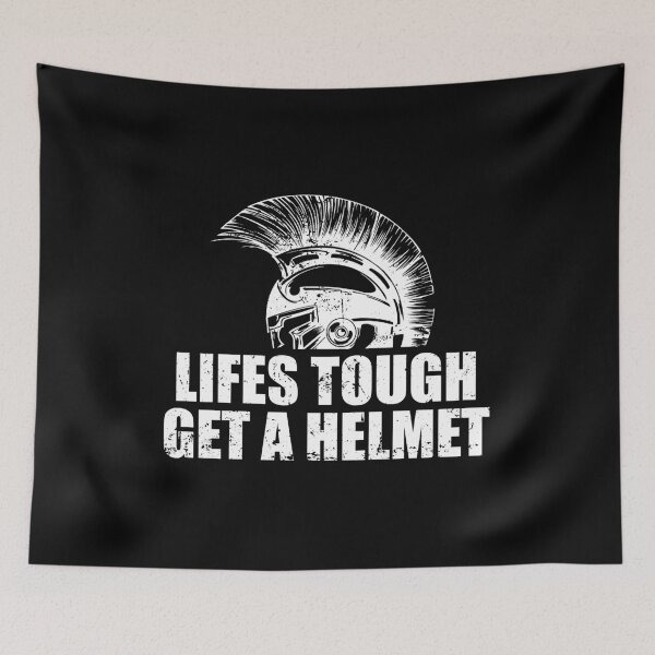 Item preview, Life's Tough Get A Helmet designed and sold by yushelaviora.