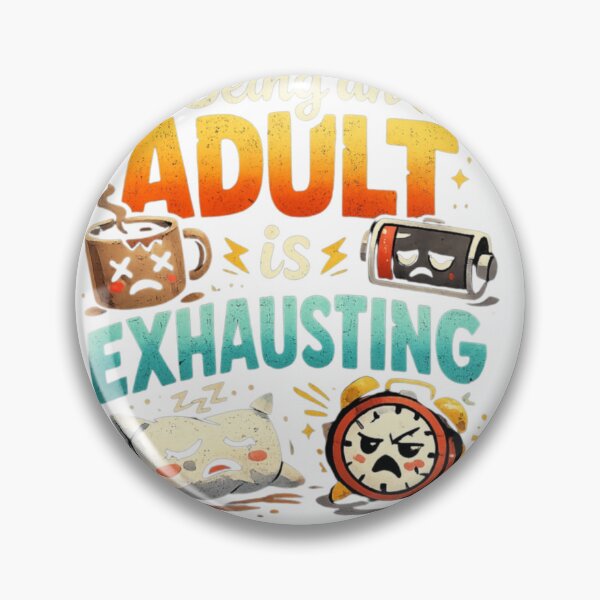 Item preview, Adulting Exhausted T‑Shirt   designed and sold by IMOBILYARI.