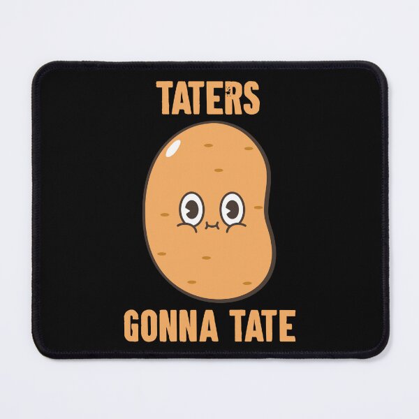 Item preview, Taters Gonna Tate - Funny Potato designed and sold by zemilrathemi.