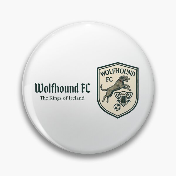 Item preview, Wolfhound FC - Leaping Irish Wolfhounds - Kings of Ireland - Green font designed and sold by Irish Wolfhound Central.