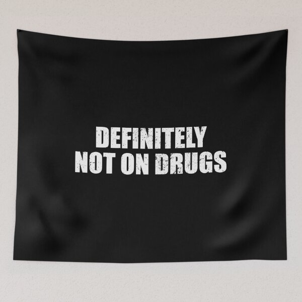 Item preview, Definitely Not On Drugs designed and sold by riczyeleanor.