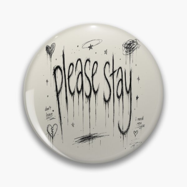 Item preview, Please Stay Sadcore Typography | Emotional Melting Handwritten Design designed and sold by J&J's Creation.