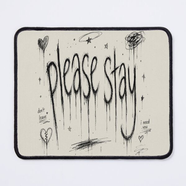 Item preview, Please Stay Sadcore Typography | Emotional Melting Handwritten Design designed and sold by J&J's Creation.