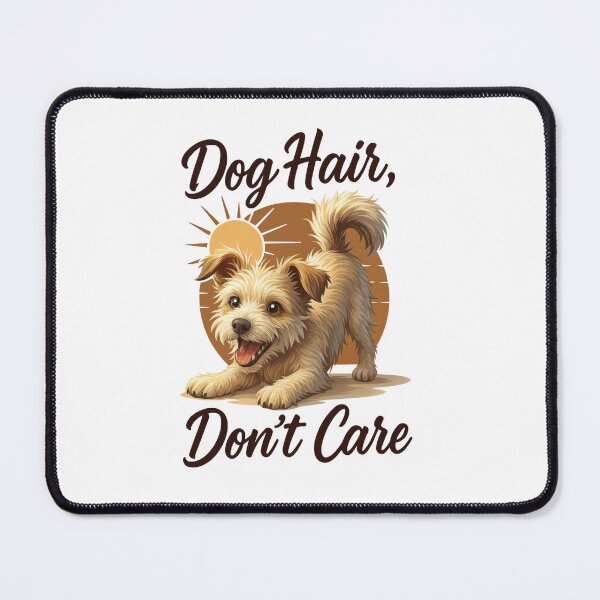 Item preview, Dog Hair Don't Care Cute Scruffy Terrier Puppy Pet Lover Quote designed and sold by LunaPixelStudio.