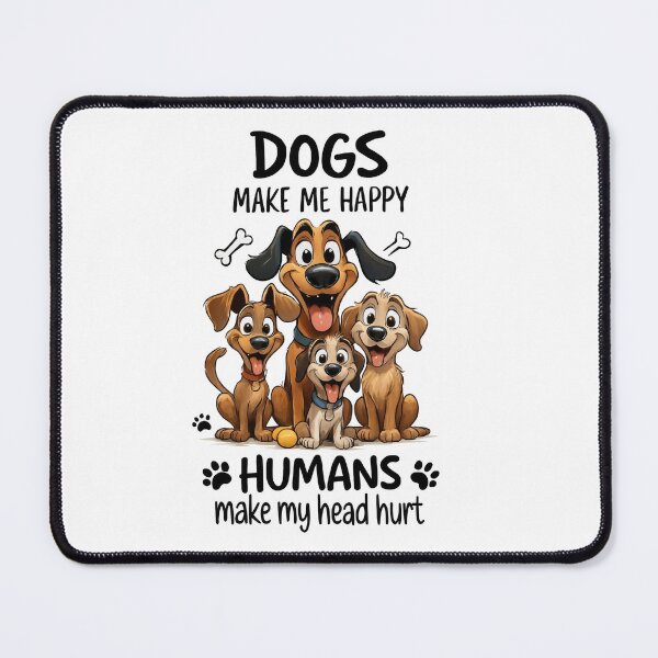 Item preview, Dogs Make Me Happy Humans Make My Head Hurt Funny Puppy Lover designed and sold by LunaPixelStudio.