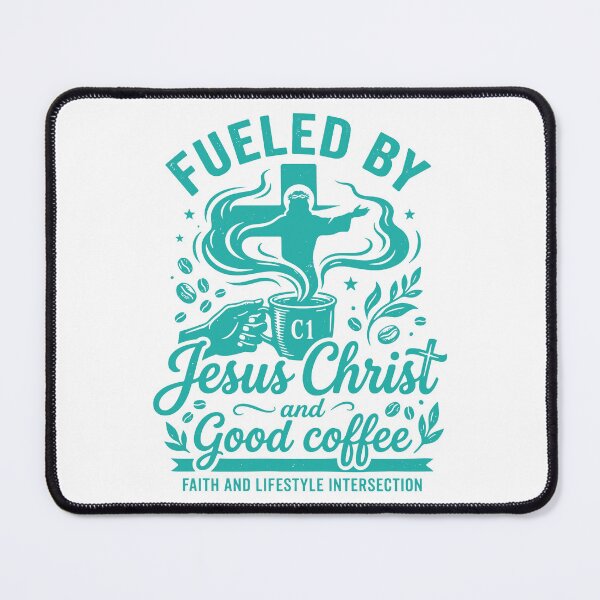 Item preview, Fueled by Jesus Christ and Good coffee "Faithful lifestyle" designed and sold by YOU SHOP NOW.