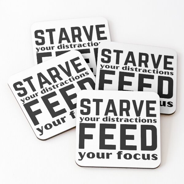 Item preview, Starve Your Distractions Feed Your Focus Motivational Quote Design designed and sold by A Little Unhinged.