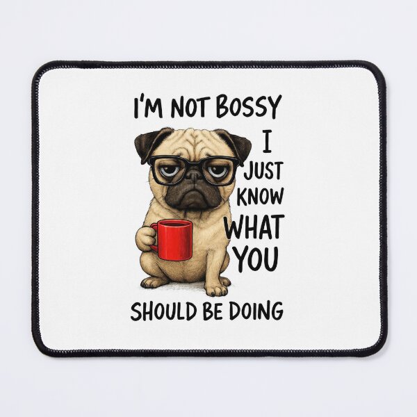 Item preview, I'm Not Bossy I Just Know What You Should Be Doing Funny Pug Coffee Lover designed and sold by LunaPixelStudio.