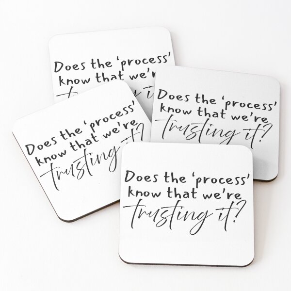 Item preview, Does The Process Know That We’re Trusting It? Funny Healing Journey Quote Design designed and sold by A Little Unhinged.