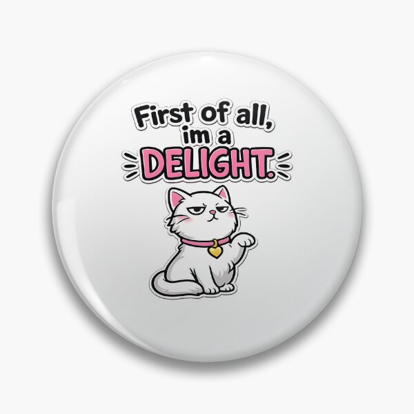 Item preview, First of all im a DELIGHT.  designed and sold by vecart34.