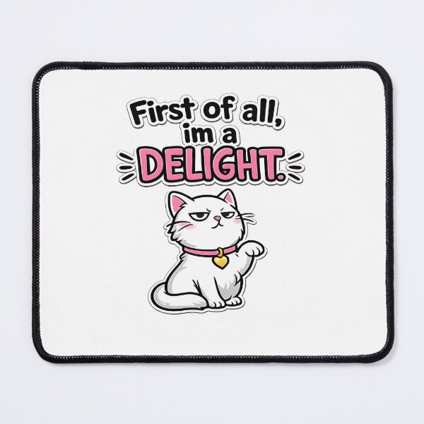 Item preview, First of all im a DELIGHT. designed and sold by vecart34.