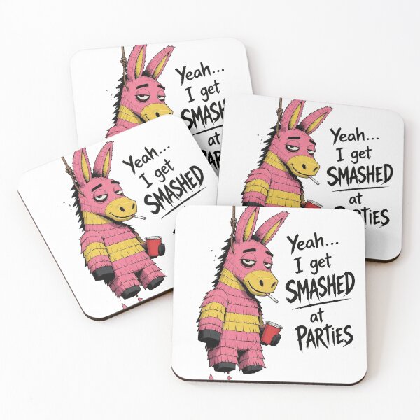 Item preview, Yeah... I get SMASHED at PARTIES. Pinata Humor designed and sold by Birdie and Flynn.
