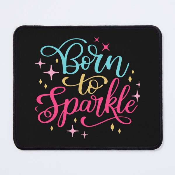 Item preview, Born to Sparkle designed and sold by I Sell Stuff.