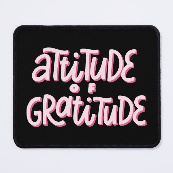 Item preview, Attitude Of Gratitude Positive Mindset Quote Design designed and sold by A Little Unhinged.