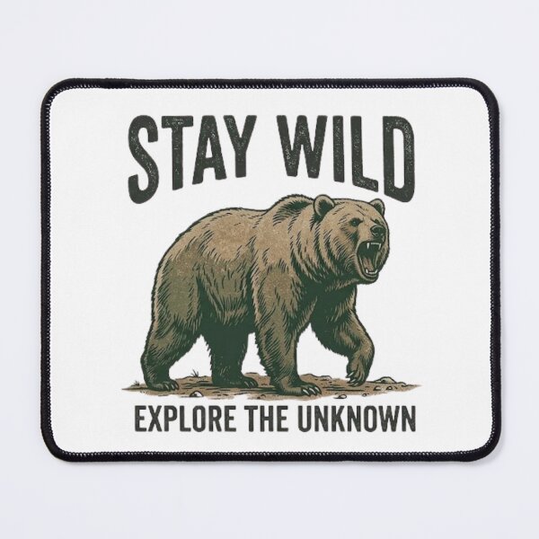 Item preview, Stay Wild Explore Unknown Bear Graphic designed and sold by GiggleInkTees.