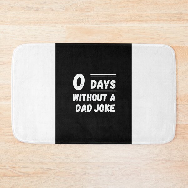 Item preview, 0 Days Without A Dad Joke designed and sold by Love Joy.