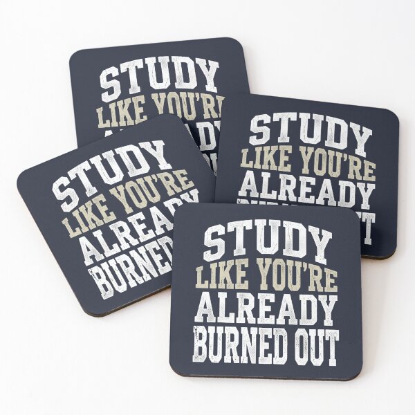 Item preview, Study Like You’re Already Burned-Out Funny Student designed and sold by Amr Darwish Graphic designer.