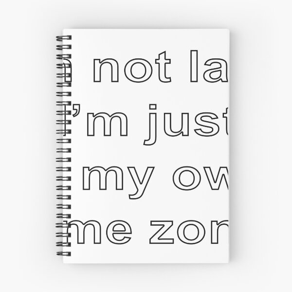 Item preview, I’m not late; I’m just in my own time zone designed and sold by loveling.