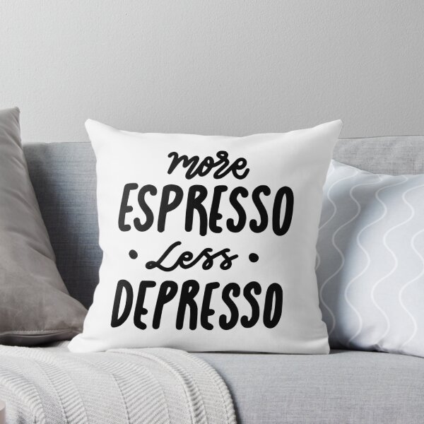 Item preview, More Espresso Less Depresso Funny Coffee Quote Design designed and sold by A Little Unhinged.